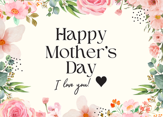 Happy Mother's Day!